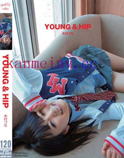 MNRI-004 YOUNG＆HIP 木村つな